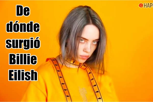 De dónde surgió Billie Eilish