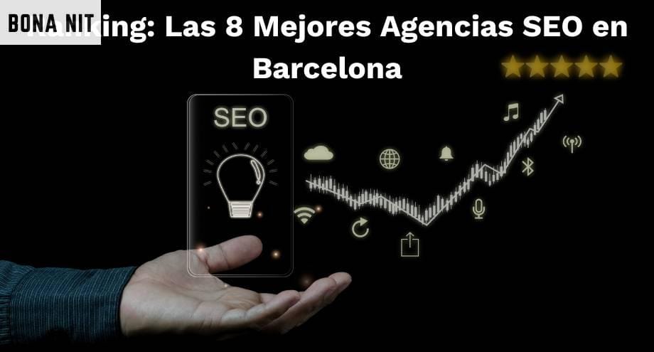 Mejores agencias SEO de Barcelona